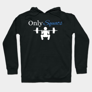 Pun Fun Only Squats Gym Rat Fitness Hoodie